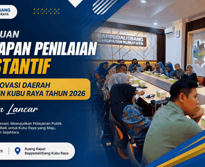 Pertemuan Persiapan Penilaian Substantif Lomba Inovasi Daerah Kabupaten Kubu Raya Tahun 2026 Berjalan Lancar